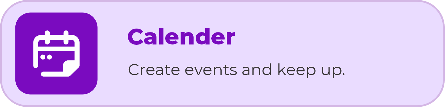 Calendar - Create events and keep up.
